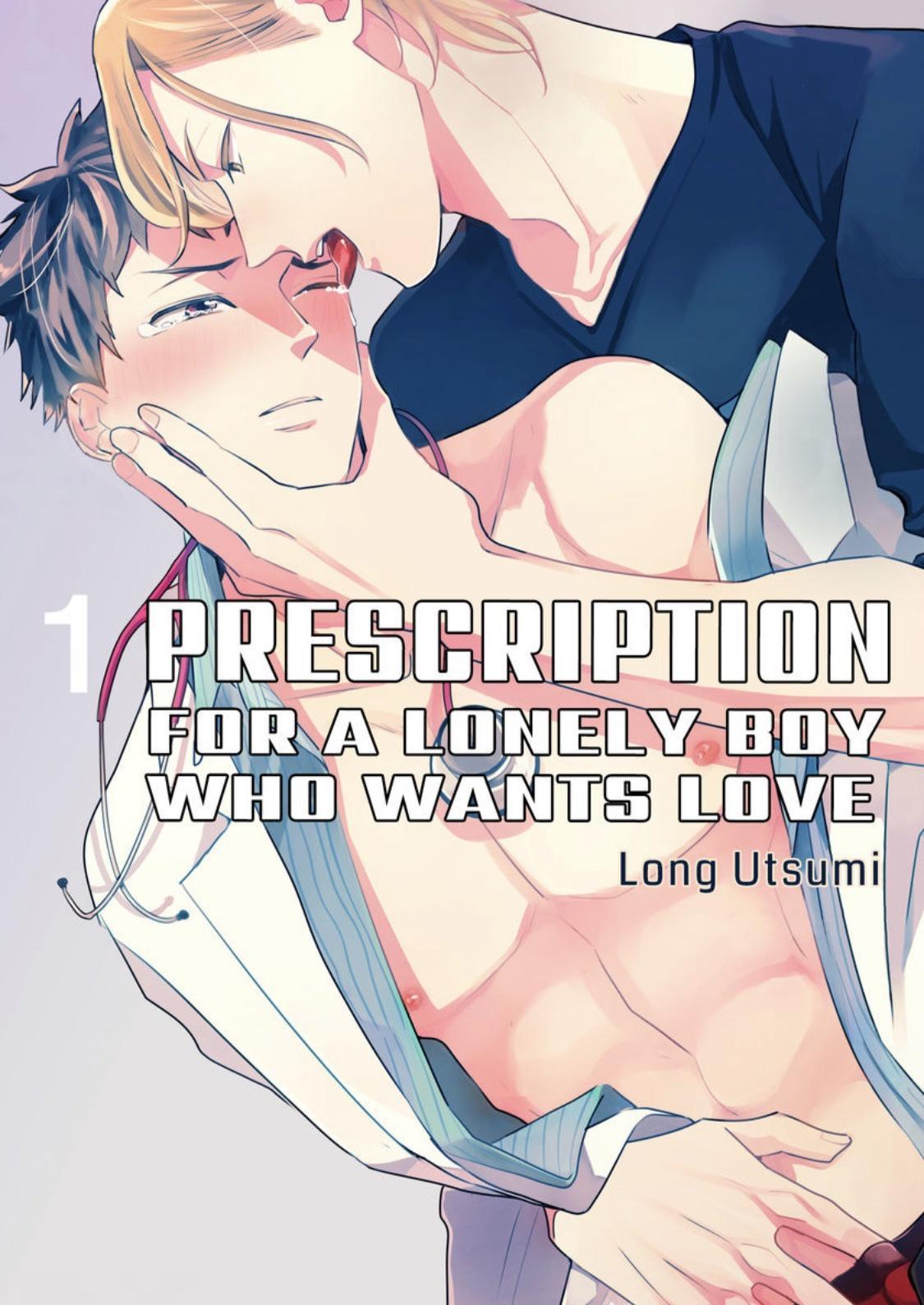 Ch.1. Prescription for a Lonely Boy Who Wants Love. 