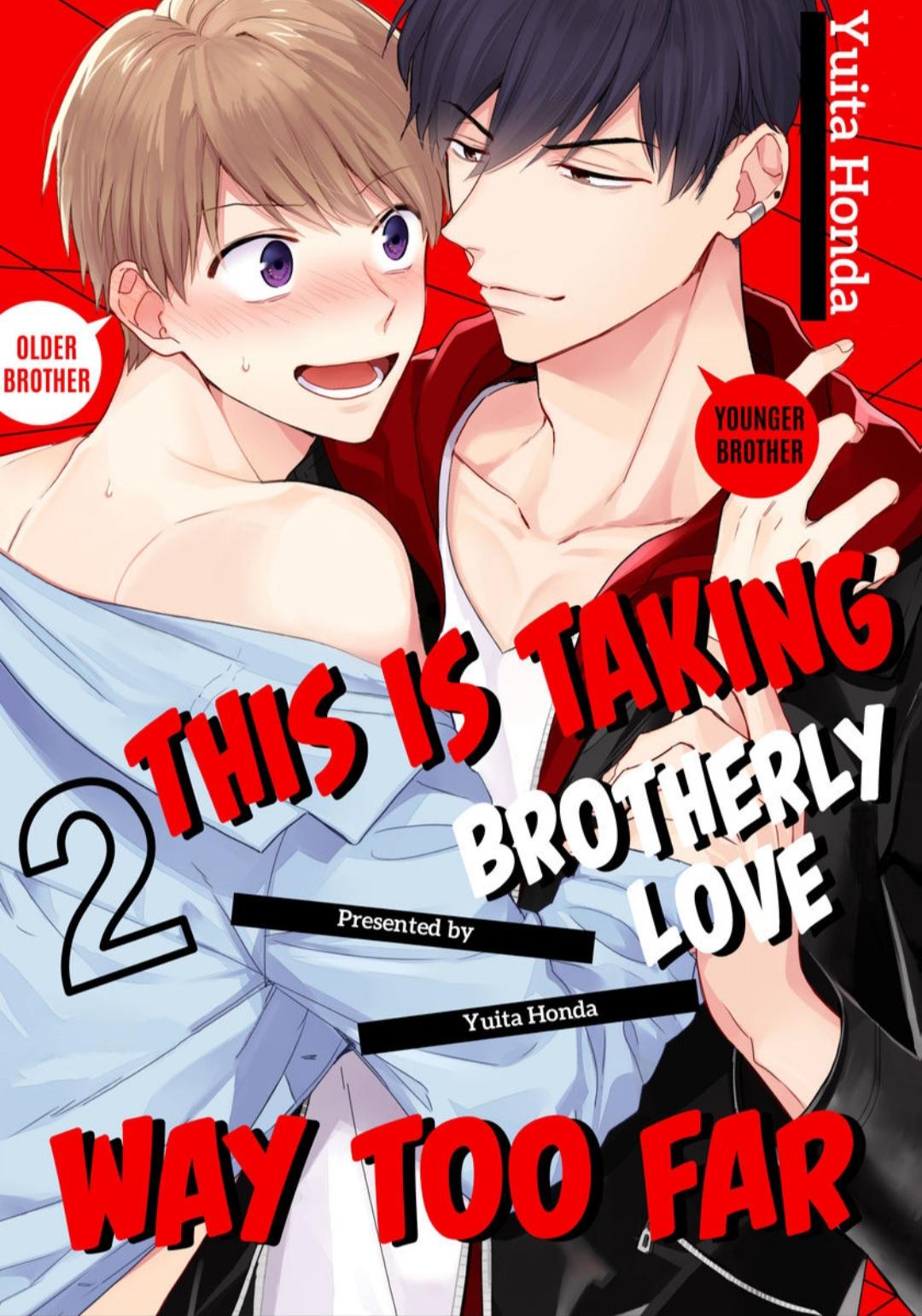 Ch.2. This Is Taking Brotherly <b>Love</b> Way Too Far. 